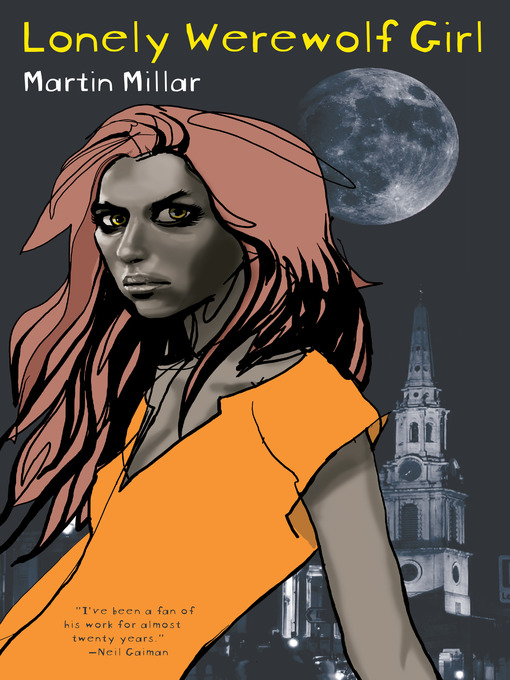 Title details for Lonely Werewolf Girl by Martin Millar - Available